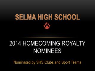 2014 HOMECOMING ROYALTY NOMINEES