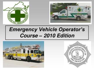 Emergency Vehicle Operator’s Course – 2010 Edition
