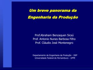 Um breve panorama da Engenharia da Produção