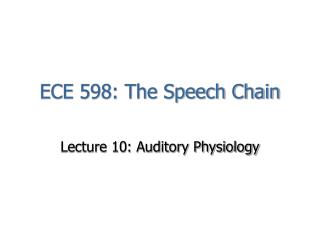 ECE 598: The Speech Chain