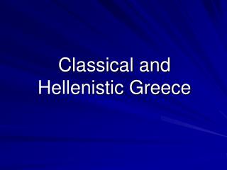 Classical and Hellenistic Greece