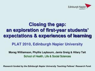 Closing the gap: an exploration of first-year students’ expectations &amp; experiences of learning