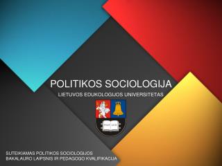 POLITIKOS SOCIOLOGIJ A