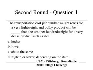Second Round - Question 1
