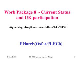 F Harris(Oxford/LHCb)