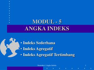 MODUL - 5 ANGKA INDEKS