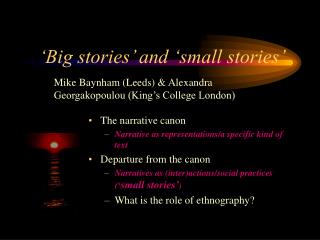 ‘Big stories’ and ‘small stories’