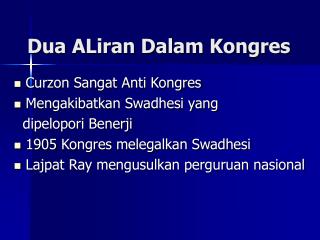 Dua ALiran Dalam Kongres