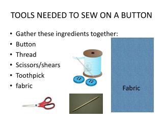 TOOLS NEEDED TO SEW ON A BUTTON