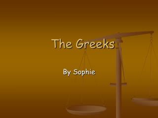 The Greeks