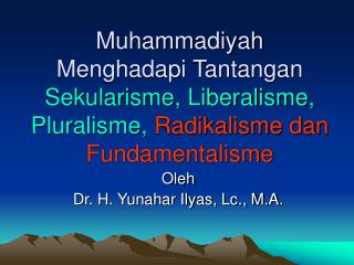 Oleh Dr. H. Yunahar Ilyas, Lc., M.A .