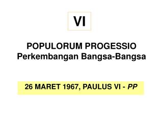 POPULORUM PROGESSIO Perkembangan Bangsa-Bangsa