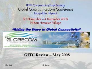 IEEE Communications Society Global Communications Conference Honolulu, Hawaii