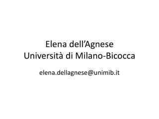 Elena dell’Agnese Università di Milano-Bicocca