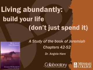 Living abundantly: build your life 			(don’t just spend it)