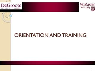 ORIENTATION AND TRAINING