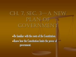Ch. 7, Sec. 3—A New Plan of Government