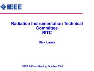 Radiation Instrumentation Technical Committee RITC