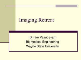 Imaging Retreat
