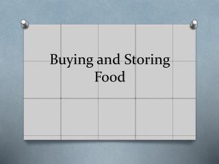 Buying and Storing Food