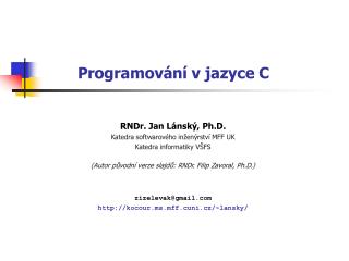 Programov ání v jazyce C