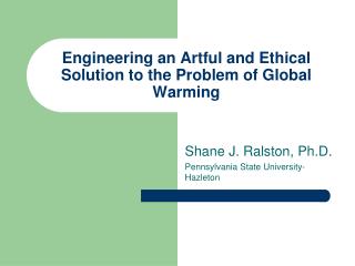Engineering an Artful and Ethical Solution to the Problem of Global Warming