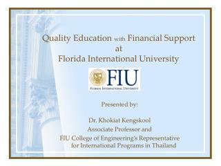 Quality Education with Financial Support at Florida International University