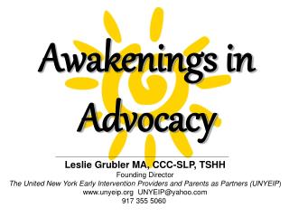Awakenings in Advocacy