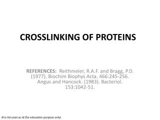 CROSSLINKING OF PROTEINS