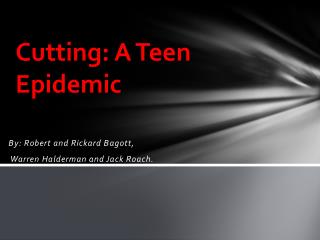 Cutting: A Teen Epidemic