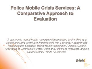 Police Mobile Crisis Services: A Comparative Approach to Evaluation