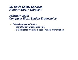 UC Davis Safety Services Monthly Safety Spotlight February 2010: Computer Work Station Ergonomics