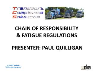 CHAIN OF RESPONSIBILITY &amp; FATIGUE REGULATIONS