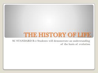 THE HISTORY OF LIFE