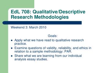 EdL 708: Qualitative/Descriptive Research Methodologies