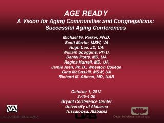 AGE READY A Vision for Aging Communities and Congregations: Successful Aging Conferences