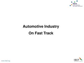 Automotive Industry On Fast Track