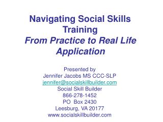 Navigating Social Skills Training From Practice to Real Life Application
