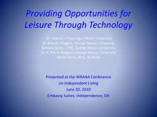 Presented at the WRAAA Conference on Independent Living June 10, 2010
