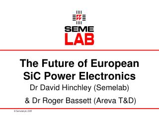 The Future of European SiC Power Electronics