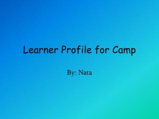 Learner Profile for Camp