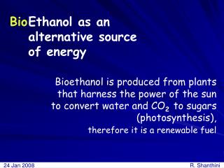 Ethanol as an alternative source of energy