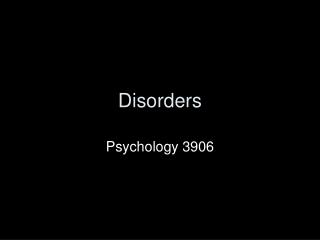 Disorders