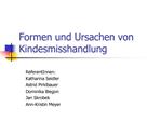 Formen und Ursachen von Kindesmisshandlung