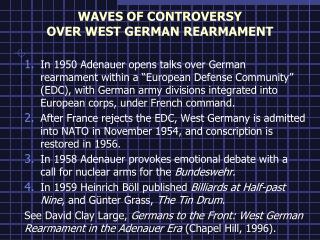 WAVES OF CONTROVERSY OVER WEST GERMAN REARMAMENT