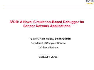 S 2 DB: A Novel Simulation-Based Debugger for Sensor Network Applications