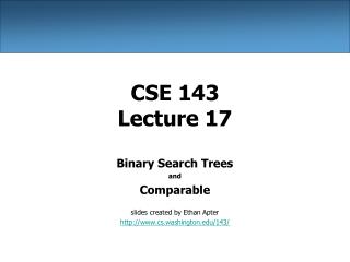 CSE 143 Lecture 17