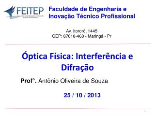 Prof°. Antônio Oliveira de Souza 25 / 10 / 2013