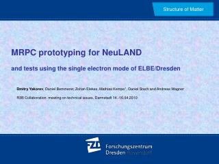 MRPC prototyping for NeuLAND and tests using the single electron mode of ELBE/Dresden