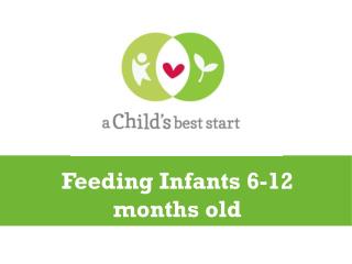 Feeding Infants 6-12 months old